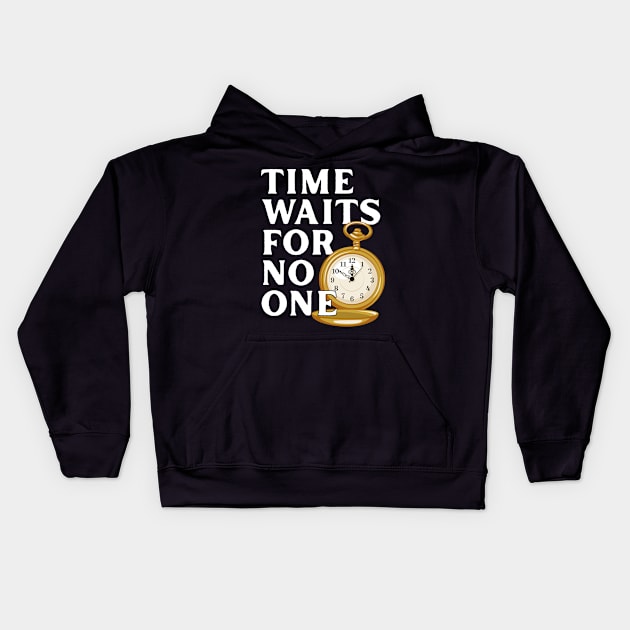 Time Waits for No One Kids Hoodie by andantino